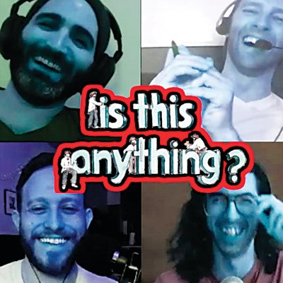 The title photo for “Is This Anything?” a podcast made by professional comedians who are trying out their new material on each other.