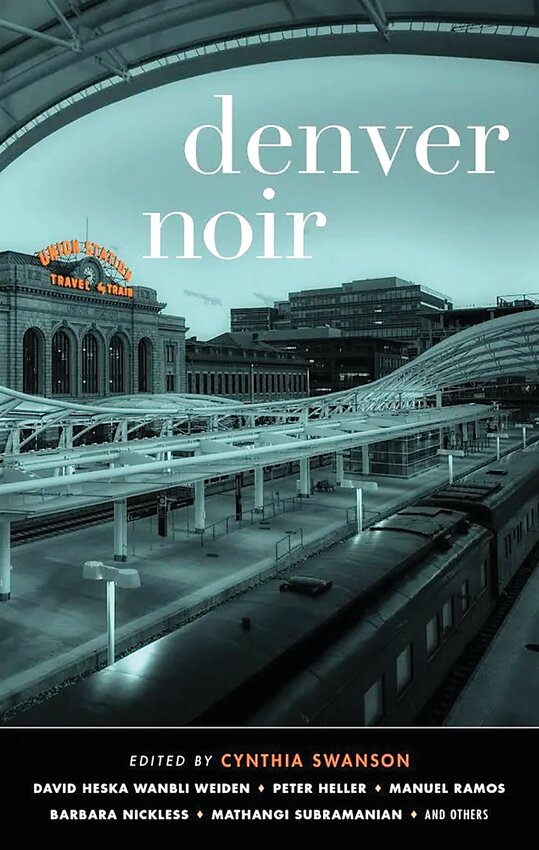 The "Denver Noir" story collection edited by Cynthia Swanson is providing material for a Stories on Stage performance that will be held April 2 and repeated virtually April 6.
